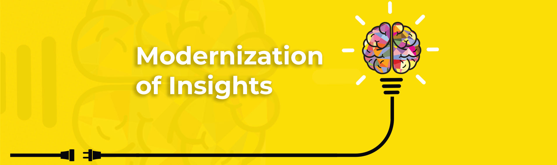 Modernization of Insights: Challenges and Right Approach